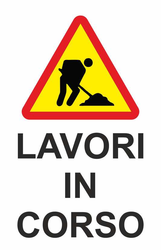 GLOBAL CARTELLO SEGNALETICO - lavori in corso mod. 2 - Adesivo Extra Resistente, Pannello in Forex, Pannello In Alluminio
