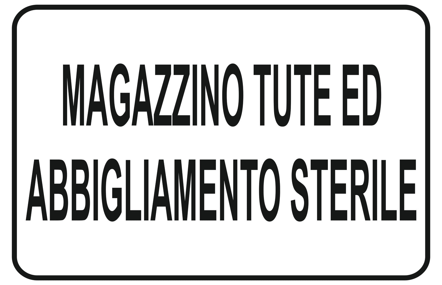 GLOBAL CARTELLO SEGNALETICO - magazzino tute e abbigliamento sterile - Adesivo Extra Resistente, Pannello in Forex, Pannello In Alluminio