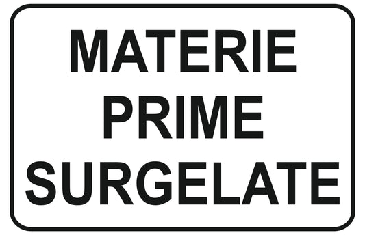 GLOBAL CARTELLO SEGNALETICO - materie prime surgelate - Adesivo Extra Resistente, Pannello in Forex, Pannello In Alluminio
