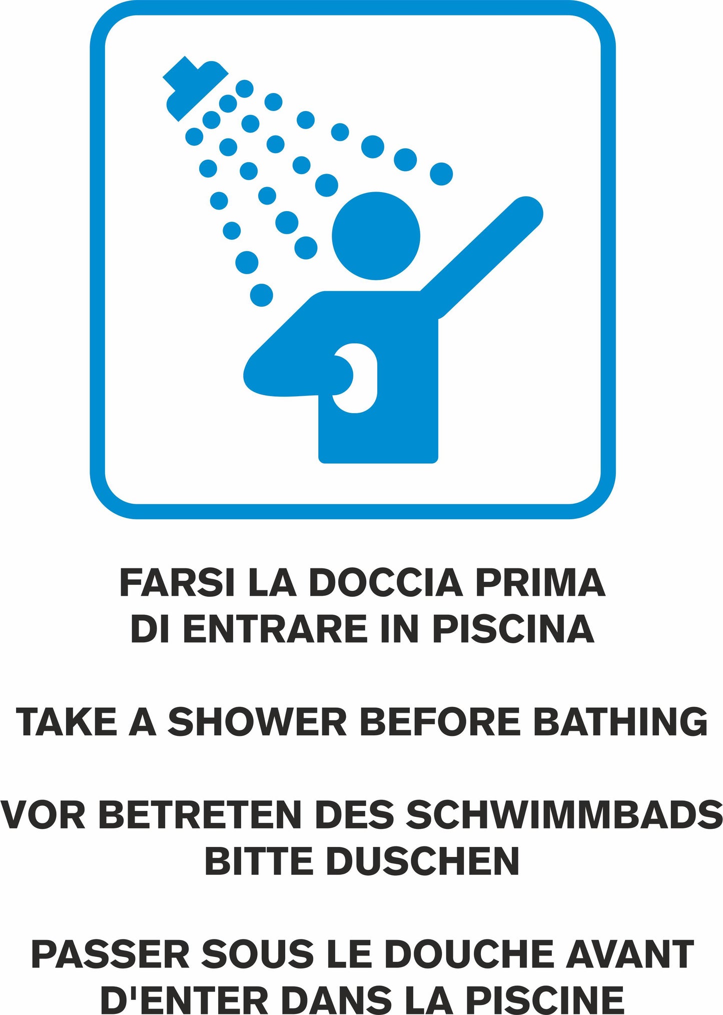 GLOBAL CARTELLO SEGNALETICO - multilingue farsi la doccia prima di entrare in piscina - Adesivo Extra Resistente, Pannello in Forex, Pannello In Alluminio