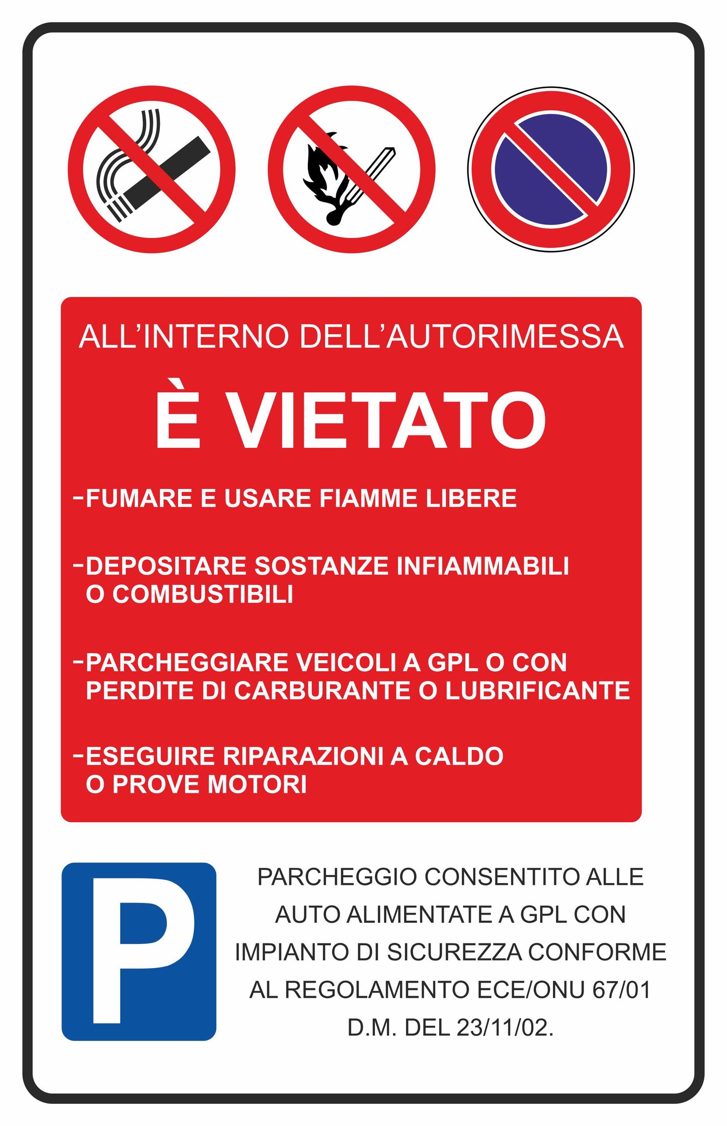 GLOBAL CARTELLO SEGNALETICO - nell'autorimessa è vietato - Adesivo Extra Resistente, Pannello in Forex, Pannello In Alluminio