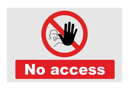 GLOBAL CARTELLO SEGNALETICO - no access - Adesivo Extra Resistente, Pannello in Forex, Pannello In Alluminio