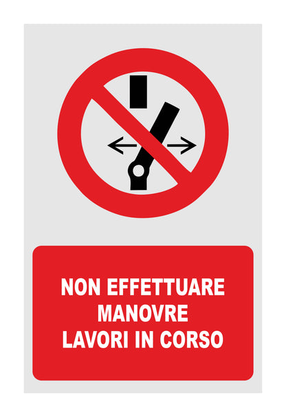 GLOBAL CARTELLO SEGNALETICO - Non effettuare manovre lavori in corso - Adesivo Extra Resistente, Pannello in Forex, Pannello In Alluminio