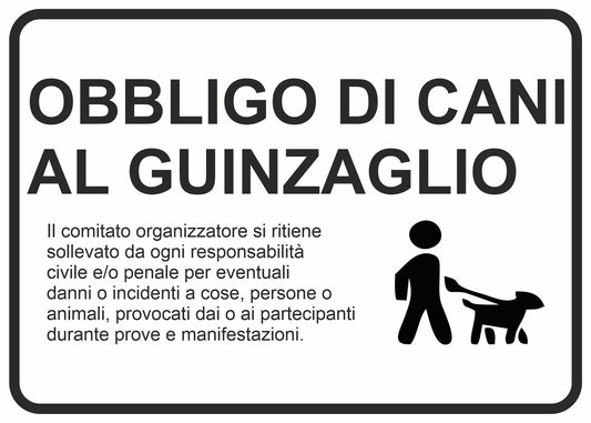 GLOBAL CARTELLO SEGNALETICO - obbligo di cani al guinzaglio il comitato organizzatore si ritiene - Adesivo Resistente, Pannello in Forex, Pannello In Alluminio