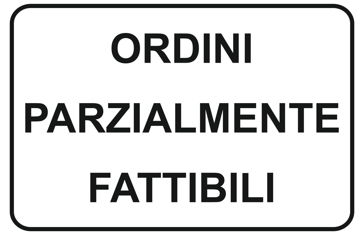 GLOBAL CARTELLO SEGNALETICO - ordini pazialmente fattibili - Adesivo Extra Resistente, Pannello in Forex, Pannello In Alluminio