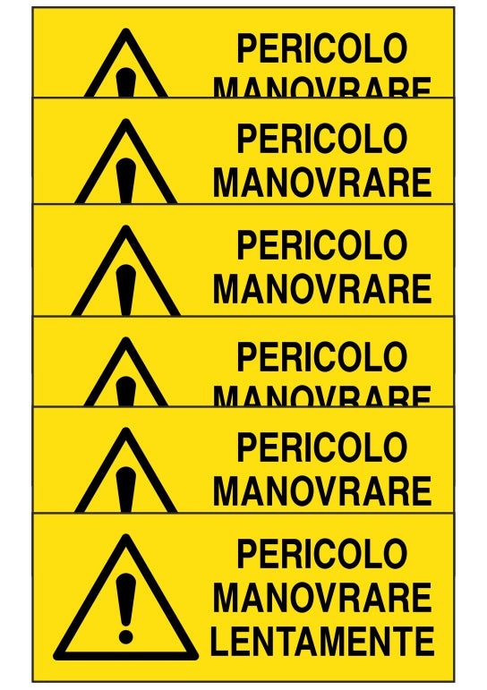 KIT DI 6 ADESIVI UNI - pericolo manovrare lentamente - Pittogramma ISO 7010 Con Stampa Diretta U.V. (IDEALE ANCHE PER ESTERNO)