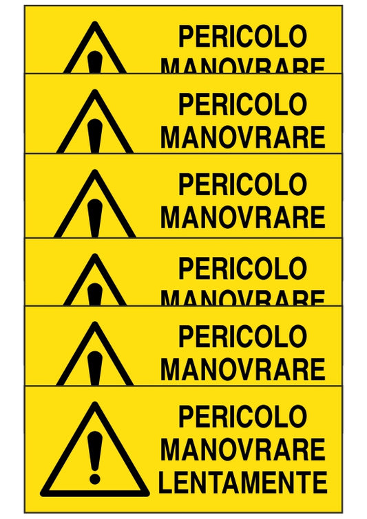 KIT DI 6 ADESIVI UNI - pericolo manovrare lentamente - Pittogramma ISO 7010 Con Stampa Diretta U.V. (IDEALE ANCHE PER ESTERNO)