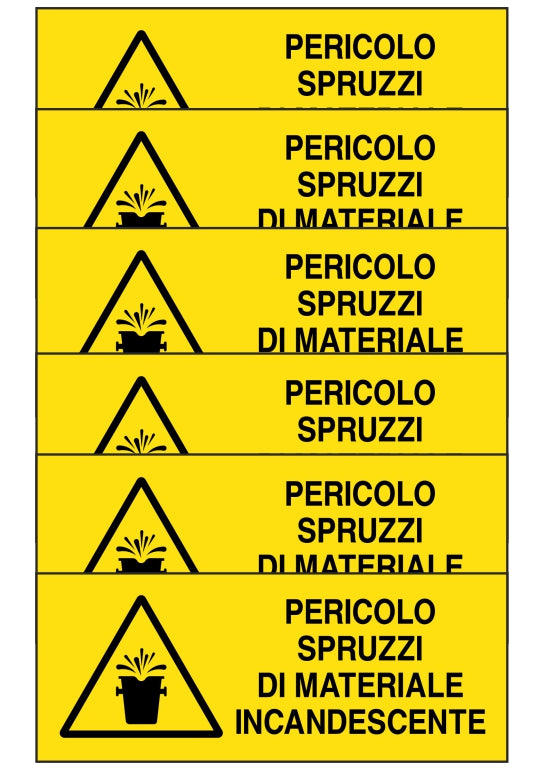 GLOBAL KIT DI 6 ADESIVI UNI - pericolo spruzzi di materiale incandescente - Pittogramma ISO 7010 Con Stampa Diretta U.V. (IDEALE ANCHE PER ESTERNO)