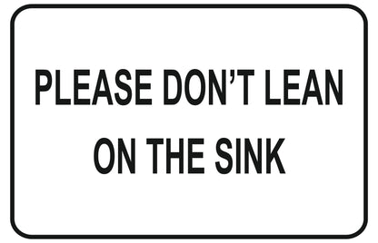 GLOBAL CARTELLO SEGNALETICO - please don't lean on the sink - Adesivo Extra Resistente, Pannello in Forex, Pannello In Alluminio