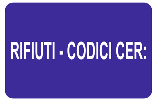 GLOBAL CARTELLO SEGNALETICO - rifiuti - codici cer - Adesivo Extra Resistente, Pannello in Forex, Pannello In Alluminio