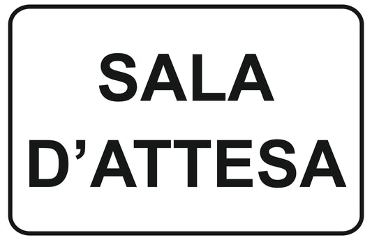 GLOBAL CARTELLO SEGNALETICO - sala d'attesa - Adesivo Extra Resistente, Pannello in Forex, Pannello In Alluminio
