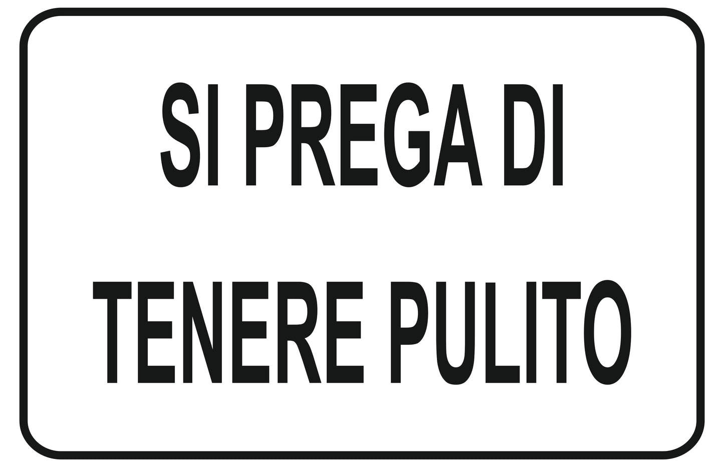 GLOBAL CARTELLO SEGNALETICO - si prega di tenere pulito - Adesivo Extra Resistente, Pannello in Forex, Pannello In Alluminio