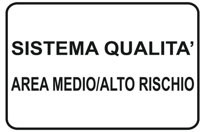 GLOBAL CARTELLO SEGNALETICO - sistema di qualità area medio alto rischio - Adesivo Extra Resistente, Pannello in Forex, Pannello In Alluminio