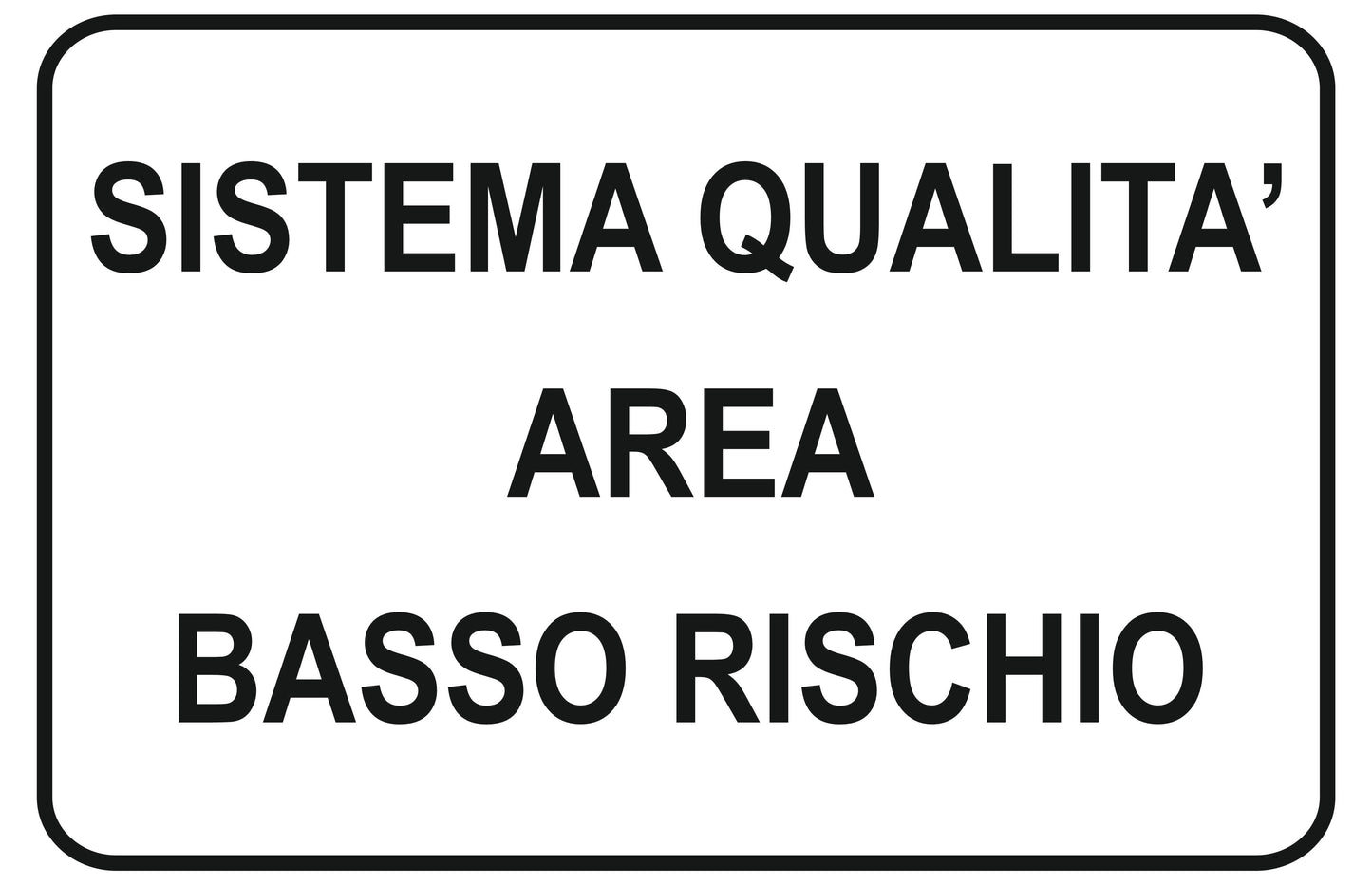 GLOBAL CARTELLO SEGNALETICO - sistema quailità area basso rischio - Adesivo Extra Resistente, Pannello in Forex, Pannello In Alluminio