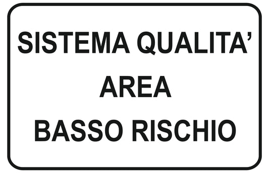 GLOBAL CARTELLO SEGNALETICO - sistema quailità area basso rischio - Adesivo Extra Resistente, Pannello in Forex, Pannello In Alluminio