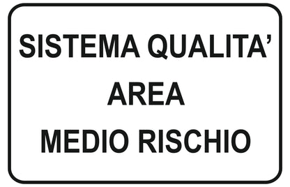 GLOBAL CARTELLO SEGNALETICO - sistema qualità area medio rischio - Adesivo Extra Resistente, Pannello in Forex, Pannello In Alluminio