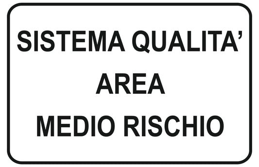 GLOBAL CARTELLO SEGNALETICO - sistema qualità area medio rischio - Adesivo Extra Resistente, Pannello in Forex, Pannello In Alluminio