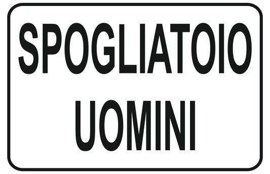GLOBAL CARTELLO SEGNALETICO - spogliatoio uomini - Adesivo Extra Resistente, Pannello in Forex, Pannello In Alluminio
