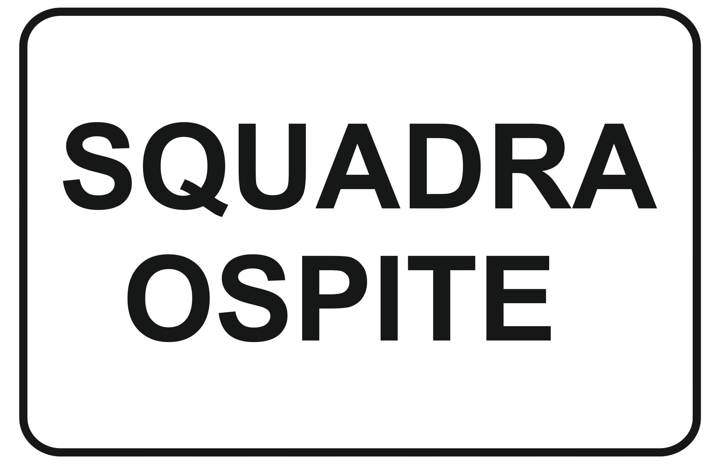 GLOBAL CARTELLO SEGNALETICO - squadra ospite - Adesivo Extra Resistente, Pannello in Forex, Pannello In Alluminio