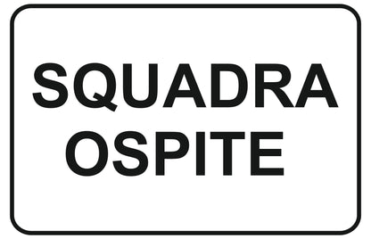 GLOBAL CARTELLO SEGNALETICO - squadra ospite - Adesivo Extra Resistente, Pannello in Forex, Pannello In Alluminio