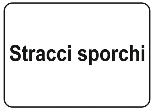 GLOBAL CARTELLO SEGNALETICO - stracci sporchi - Adesivo Extra Resistente, Pannello in Forex, Pannello In Alluminio