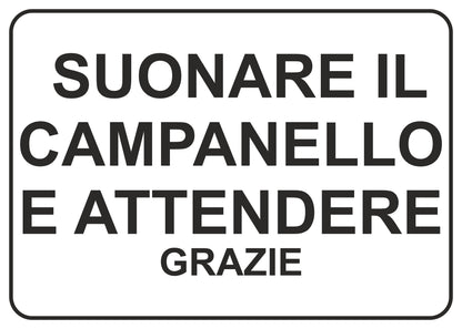 GLOBAL CARTELLO SEGNALETICO - suonare il campanello e attendere - Adesivo Extra Resistente, Pannello in Forex, Pannello In Alluminio