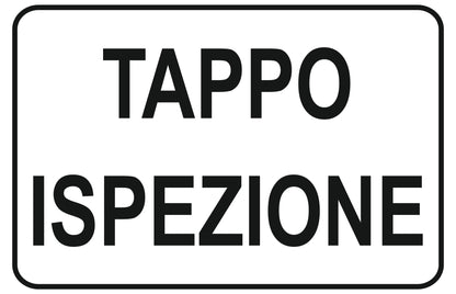 GLOBAL CARTELLO SEGNALETICO - tappo ispezione - Adesivo Extra Resistente, Pannello in Forex, Pannello In Alluminio