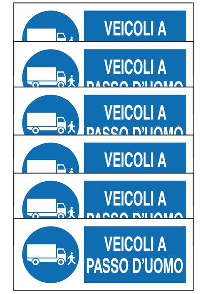 GLOBAL KIT DI 6 ADESIVI UNI - veicoli a passo d'uomo - Pittogramma ISO 7010 Con Stampa Diretta U.V. (IDEALE ANCHE PER ESTERNO)
