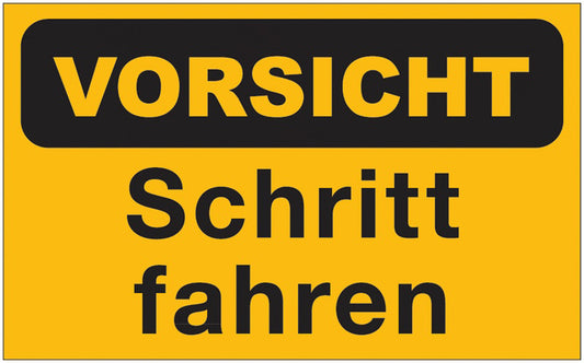 GLOBAL CARTELLO SEGNALETICO - vorsicht Schritt fahren -  Adesivo Extra Resistente, Pannello in Forex, Pannello In Alluminio