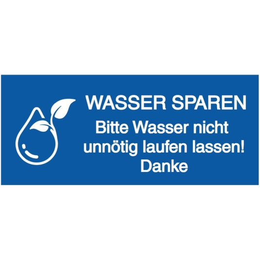 GLOBAL CARTELLO SEGNALETICO UNI - wasser nicht unnoetig laufen lassen danke - Adesivo Extra Resistente, Pannello in Forex, Pannello In Alluminio