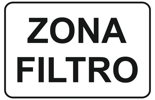 GLOBAL CARTELLO SEGNALETICO - zona filtro - Adesivo Extra Resistente, Pannello in Forex, Pannello In Alluminio