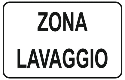 GLOBAL CARTELLO SEGNALETICO - zona lavaggio - Adesivo Extra Resistente, Pannello in Forex, Pannello In Alluminio
