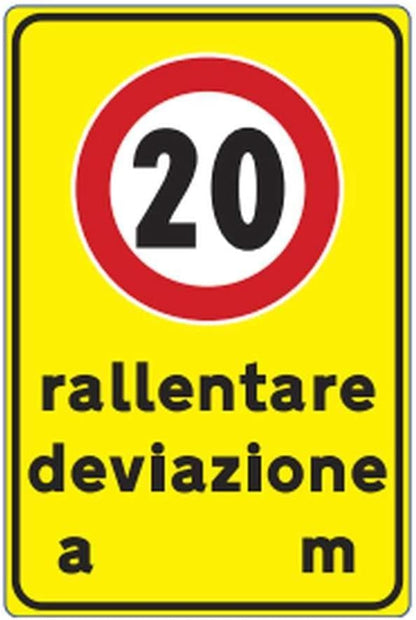 CARTELLO IN LAMIERA SCATOLATA RETTANGOLO 60X40 cm - rallentare a 20 km/h, deviazione a m - SEGNALE CATARIFRAGENTE