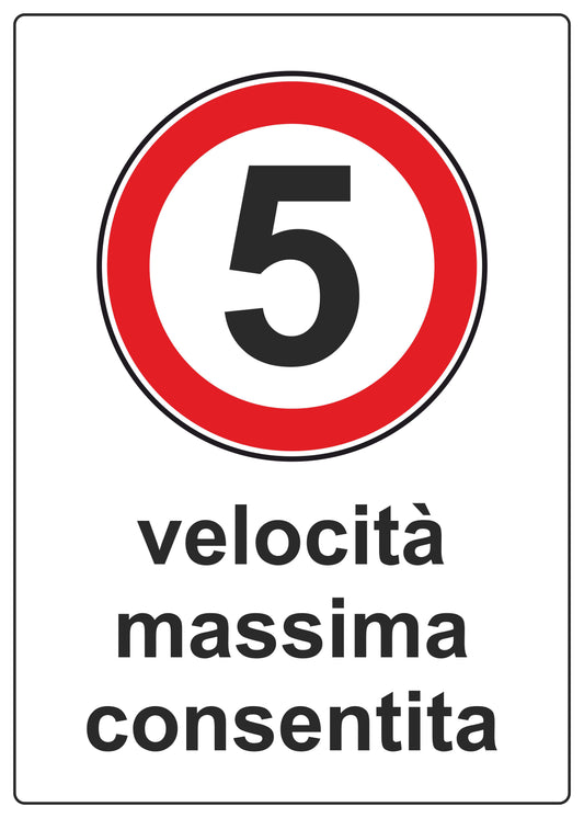 Limite di velocità personalizzato - CARTELLO SEGNALETICO ISO 7010 in Adesivo Resistente, Pannello in Forex, Pannello In Alluminio o in Plexiglas