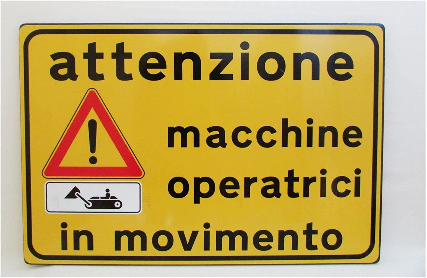 CARTELLO IN LAMIERA SCATOLATA RETTANGOLO 60X40 cm - attenzione macchine operatrici in movimento - SEGNALE CATARIFRAGENTE