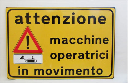 CARTELLO IN LAMIERA SCATOLATA RETTANGOLO 60X40 cm - attenzione macchine operatrici in movimento - SEGNALE CATARIFRAGENTE