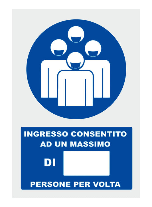 ACCESSO CONSENTITO AD UN MASSIMO DI PERSONE PER VOLTA - CARTELLO SEGNALETICO ISO 7010 in Adesivo Resistente, Pannello in Forex, Pannello In Alluminio o in Plexiglas