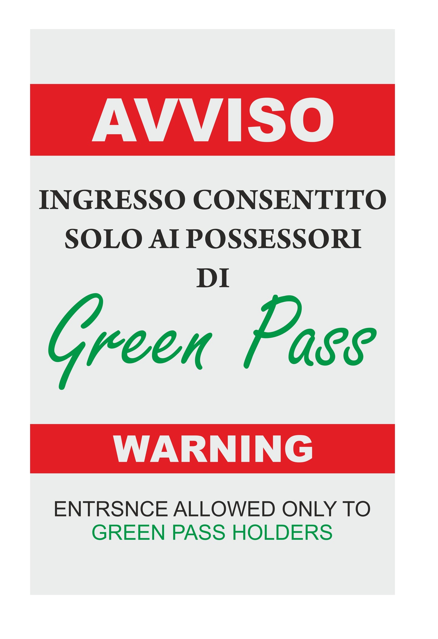 ACCESSO CONSENTITO SOLO AI POSSESSORI DEL GREENPASS - CARTELLO SEGNALETICO ISO 7010 in Adesivo Resistente, Pannello in Forex, Pannello In Alluminio o in Plexiglas