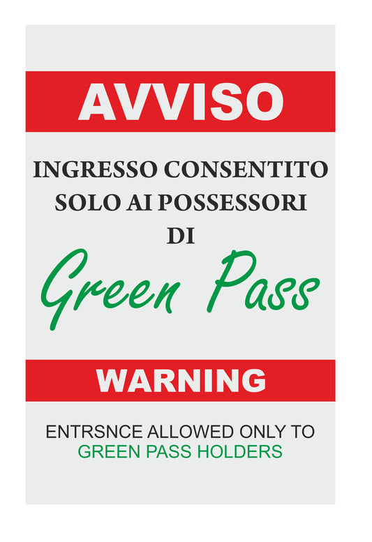 ACCESSO CONSENTITO SOLO AI POSSESSORI DEL GREENPASS - CARTELLO SEGNALETICO ISO 7010 in Adesivo Resistente, Pannello in Forex, Pannello In Alluminio o in Plexiglas
