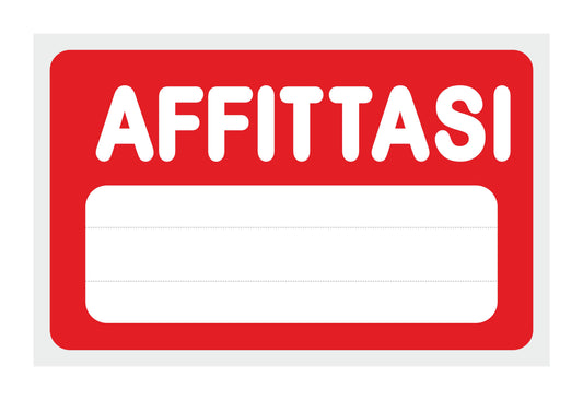 AFFITTASI - CARTELLO SEGNALETICO ISO 7010 in Adesivo Resistente, Pannello in Forex, Pannello In Alluminio o in Plexiglas