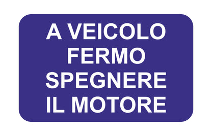 A VEICOLO FERMO SPEGNERE IL MOTORE - CARTELLO SEGNALETICO ISO 7010 in Adesivo Resistente, Pannello in Forex, Pannello In Alluminio o in Plexiglas