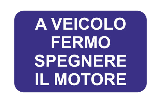 A VEICOLO FERMO SPEGNERE IL MOTORE - CARTELLO SEGNALETICO ISO 7010 in Adesivo Resistente, Pannello in Forex, Pannello In Alluminio o in Plexiglas