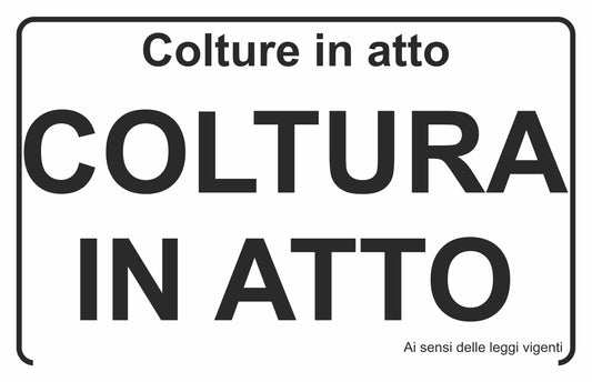 Colture in atto divieto di caccia e transito- CARTELLO SEGNALETICO ISO 7010 in Adesivo Resistente, Pannello in Forex, Pannello In Alluminio o in Plexiglas