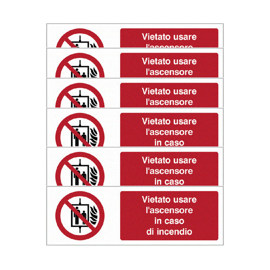KIT DI 6 ADESIVI UNI - Vietato usare l'ascensore in caso di incendio - Pittogramma ISO 7010 Con Stampa Diretta U.V. (IDEALE ANCHE PER ESTERNO)