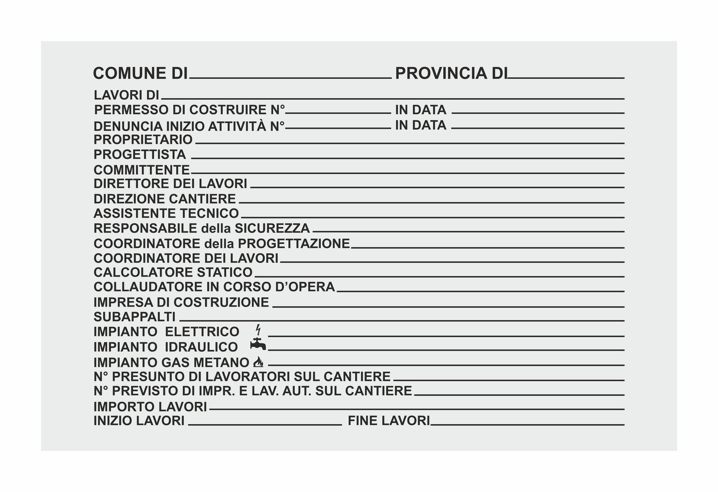 cartello per cantieri concessione edilizia - ISO 7010 in Adesivo Resistente, Pannello in Forex, Pannello In Alluminio o in Plexiglas