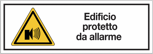 Edificio protetto da allarme - CARTELLO SEGNALETICO UNI 7010 in Adesivo Resistente, Pannello in Forex, Pannello In Alluminio o in Plexiglas
