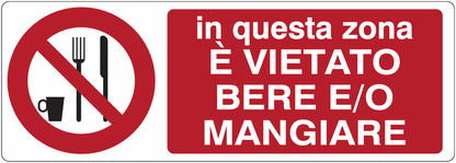 In questa zona è vietato bere e/o mangiare - CARTELLO SEGNALETICO UNI 7010 in Adesivo Resistente, Pannello in Forex, Pannello In Alluminio o in Plexiglas