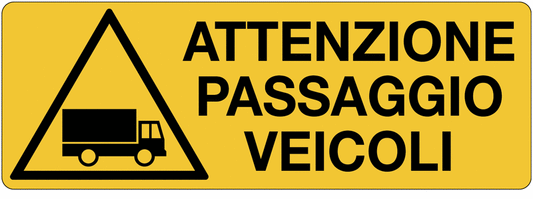 Attenzione passaggio veicoli- CARTELLO SEGNALETICO UNI 7010 in Adesivo Resistente, Pannello in Forex, Pannello In Alluminio o in Plexiglas