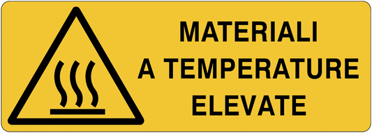 Materiali a temperature elevate - CARTELLO SEGNALETICO UNI 7010 in Adesivo Resistente, Pannello in Forex, Pannello In Alluminio o in Plexiglas
