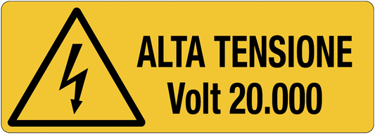 Alta tensione Volt 20.000 - CARTELLO SEGNALETICO UNI 7010 in Adesivo Resistente, Pannello in Forex, Pannello In Alluminio o in Plexiglas